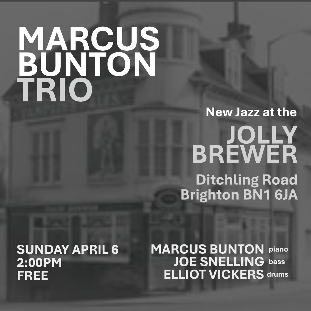 Image Marcus Bunton Trio at Jolly Brewer pub Brighton gig poster April 11 2025
